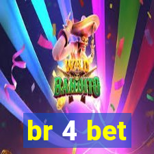 br 4 bet